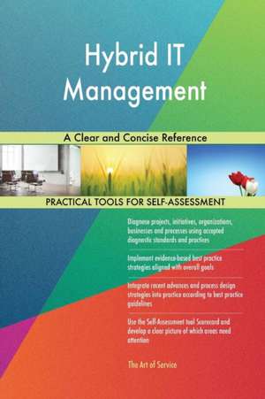 Hybrid IT Management A Clear and Concise Reference de Gerardus Blokdyk