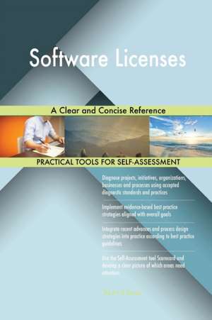 Software Licenses A Clear and Concise Reference de Gerardus Blokdyk