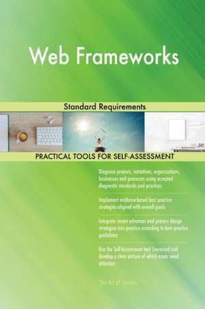 Web Frameworks Standard Requirements de Gerardus Blokdyk