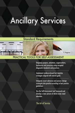 Ancillary Services Standard Requirements de Gerardus Blokdyk