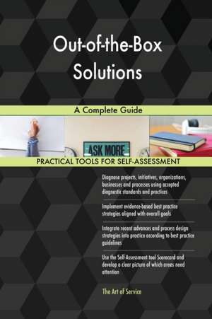 Out-of-the-Box Solutions A Complete Guide de Gerardus Blokdyk