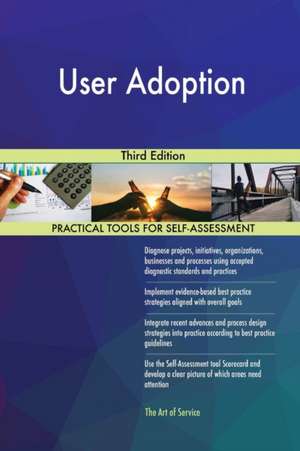 User Adoption Third Edition de Gerardus Blokdyk