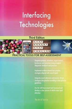 Interfacing Technologies Third Edition de Gerardus Blokdyk
