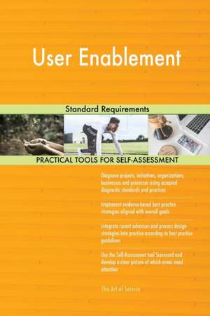 User Enablement Standard Requirements de Gerardus Blokdyk