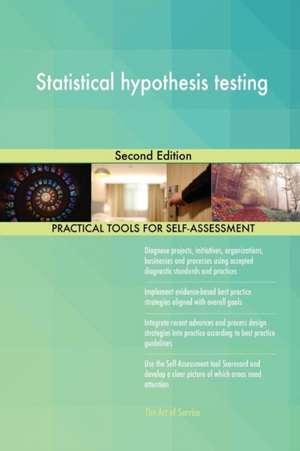 Statistical hypothesis testing Second Edition de Gerardus Blokdyk