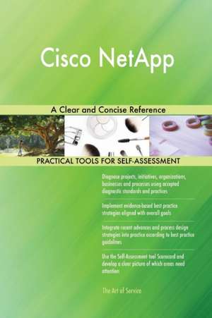 Cisco NetApp A Clear and Concise Reference de Gerardus Blokdyk