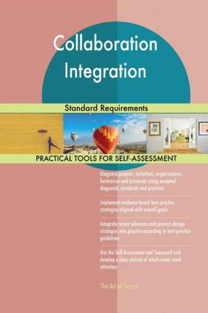 Collaboration Integration Standard Requirements de Gerardus Blokdyk