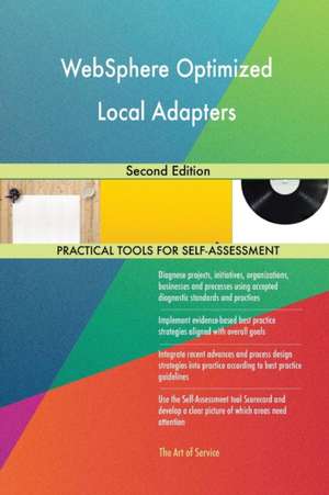 WebSphere Optimized Local Adapters Second Edition de Gerardus Blokdyk