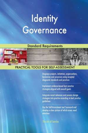 Identity Governance Standard Requirements de Gerardus Blokdyk