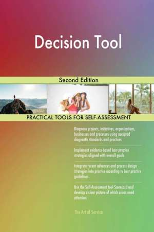 Decision Tool Second Edition de Gerardus Blokdyk