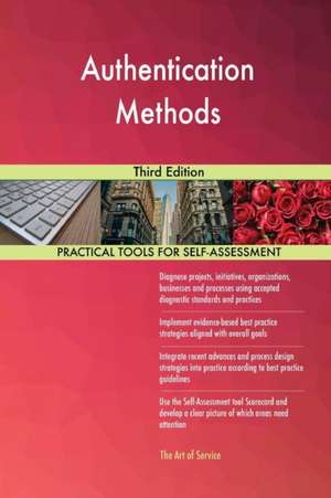 Authentication Methods Third Edition de Gerardus Blokdyk