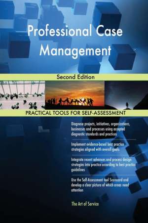 Professional Case Management Second Edition de Gerardus Blokdyk