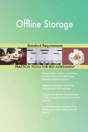 Offline Storage Standard Requirements de Gerardus Blokdyk