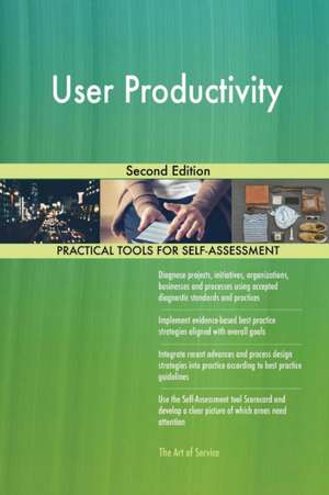 User Productivity Second Edition de Gerardus Blokdyk