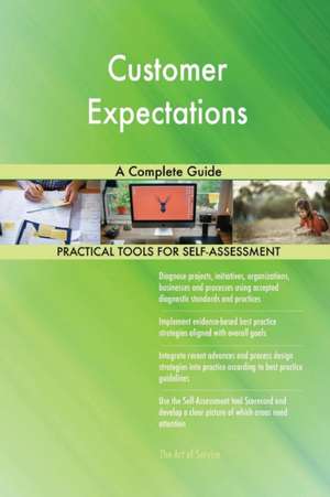 Customer Expectations A Complete Guide de Gerardus Blokdyk