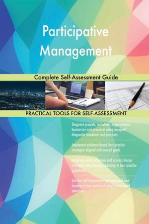 Participative Management Complete Self-Assessment Guide de Gerardus Blokdyk