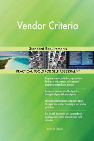 Vendor Criteria Standard Requirements de Gerardus Blokdyk