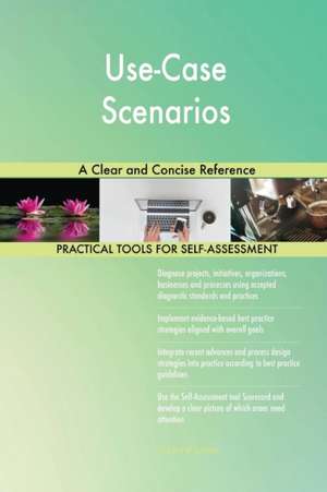 Use-Case Scenarios A Clear and Concise Reference de Gerardus Blokdyk