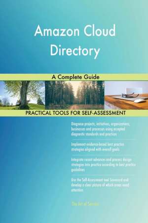 Amazon Cloud Directory A Complete Guide de Gerardus Blokdyk