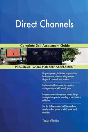 Direct Channels Complete Self-Assessment Guide de Gerardus Blokdyk