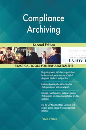 Compliance Archiving Second Edition de Gerardus Blokdyk