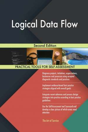 Logical Data Flow Second Edition de Gerardus Blokdyk