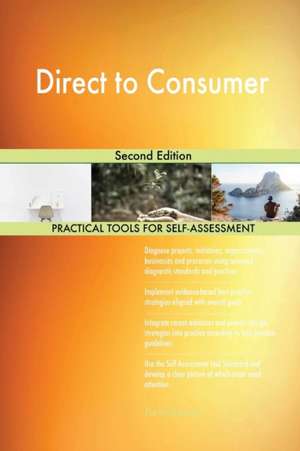 Direct to Consumer Second Edition de Gerardus Blokdyk