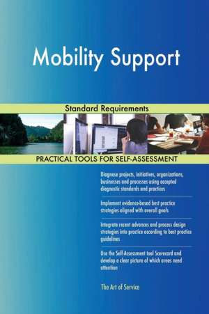 Mobility Support Standard Requirements de Gerardus Blokdyk