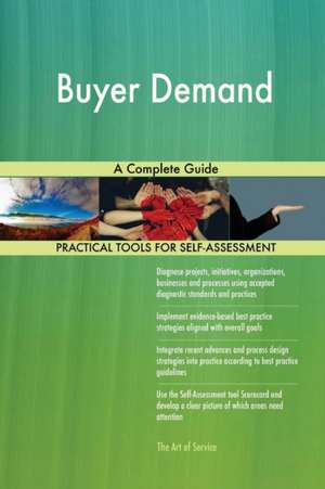 Buyer Demand A Complete Guide de Gerardus Blokdyk