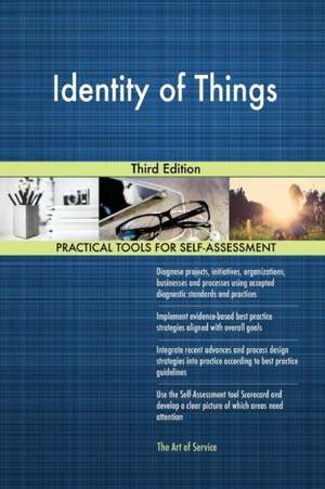 Identity of Things Third Edition de Gerardus Blokdyk