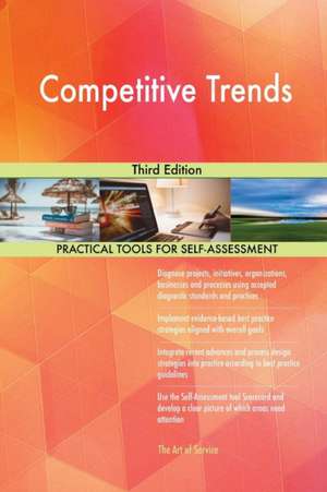 Competitive Trends Third Edition de Gerardus Blokdyk