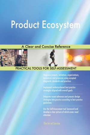 Product Ecosystem A Clear and Concise Reference de Gerardus Blokdyk
