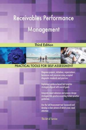 Receivables Performance Management Third Edition de Gerardus Blokdyk