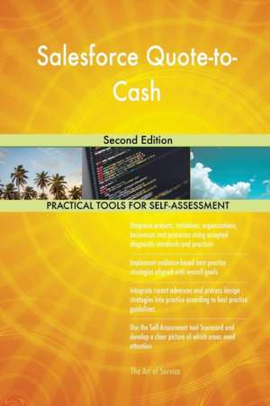 Salesforce Quote-to-Cash Second Edition de Gerardus Blokdyk