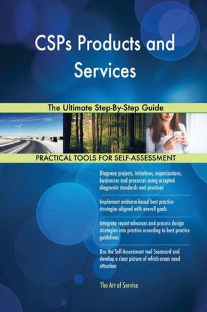 CSPs Products and Services The Ultimate Step-By-Step Guide de Gerardus Blokdyk