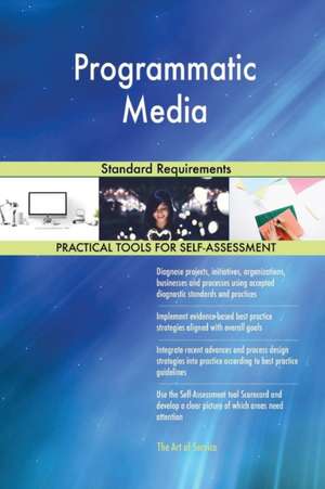 Programmatic Media Standard Requirements de Gerardus Blokdyk