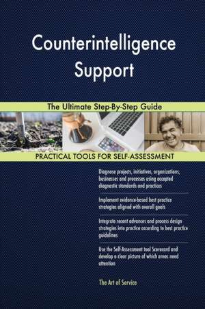 Counterintelligence Support The Ultimate Step-By-Step Guide de Gerardus Blokdyk