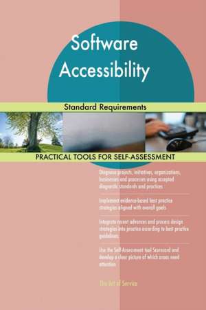 Software Accessibility Standard Requirements de Gerardus Blokdyk