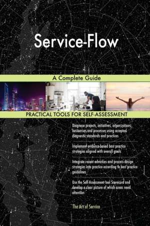 Service-Flow A Complete Guide de Gerardus Blokdyk