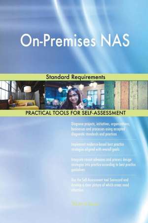 On-Premises NAS Standard Requirements de Gerardus Blokdyk