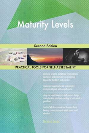 Maturity Levels Second Edition de Gerardus Blokdyk