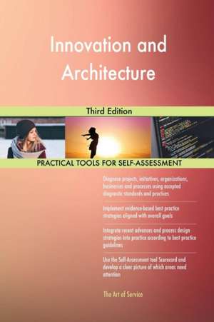 Innovation and Architecture Third Edition de Gerardus Blokdyk
