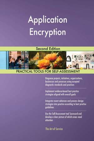 Application Encryption Second Edition de Gerardus Blokdyk