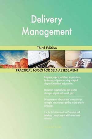 Delivery Management Third Edition de Gerardus Blokdyk