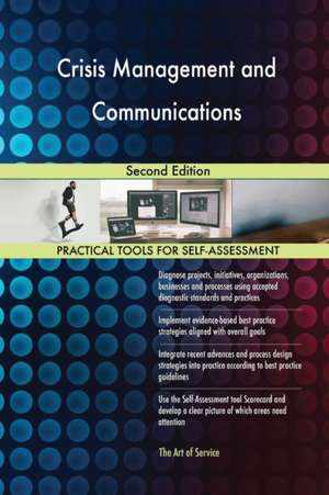 Crisis Management and Communications Second Edition de Gerardus Blokdyk