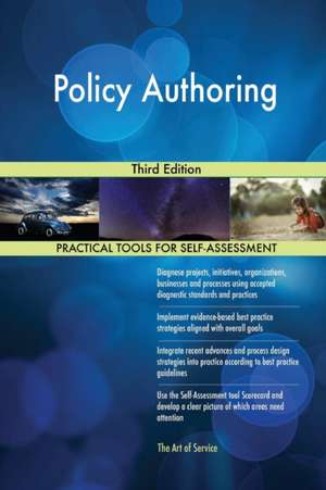Policy Authoring Third Edition de Gerardus Blokdyk