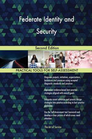 Federate Identity and Security Second Edition de Gerardus Blokdyk