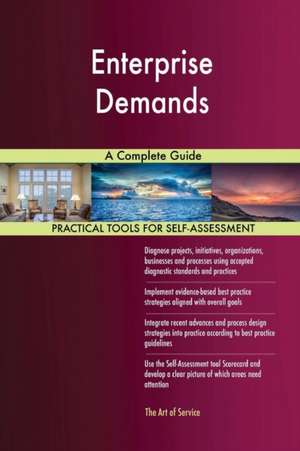 Enterprise Demands A Complete Guide de Gerardus Blokdyk