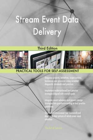 Stream Event Data Delivery Third Edition de Gerardus Blokdyk