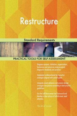 Restructure Standard Requirements de Gerardus Blokdyk